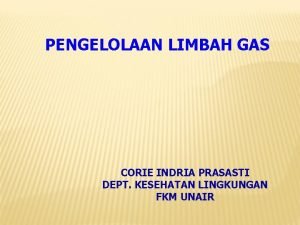 PENGELOLAAN LIMBAH GAS CORIE INDRIA PRASASTI DEPT KESEHATAN