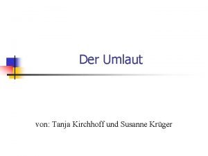 Der Umlaut von Tanja Kirchhoff und Susanne Krger