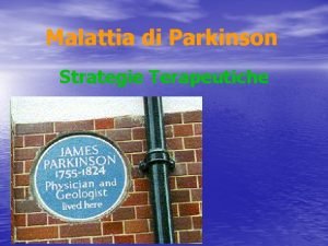 Malattia di Parkinson Strategie Terapeutiche Conseguenze della Compromissione