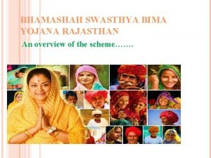 BHAMASHAH SWASTHYA BIMA YOJANA RAJASTHAN An overview of