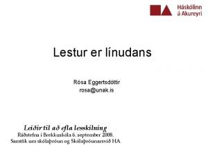 Lestur er lnudans Rsa Eggertsdttir rosaunak is Leiir