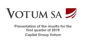 Presentation of the results for the first quarter