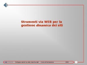 Strumenti via WEB per la gestione dinamica dei