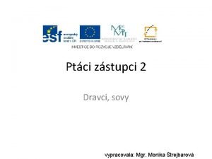 Dravci zástupci