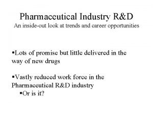 Pharmaceutical Industry RD An insideout look at trends