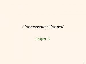 Concurrency Control Chapter 17 1 Conflict Serializable Schedules