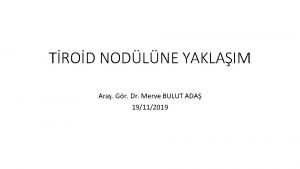 Tiroid nodülünde kanlanma nedir