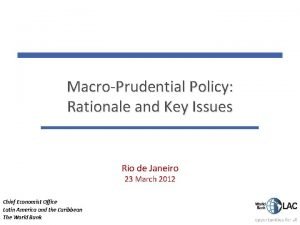 MacroPrudential Policy Rationale and Key Issues Rio de