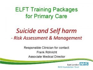 ELFT Training Packages for Primary Care Suicide and