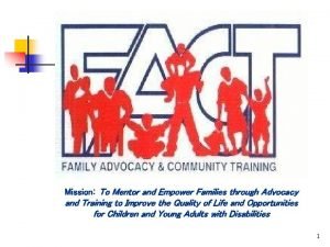Mission To Mentor and Empower Families through Advocacy