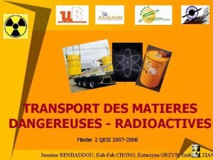 Information de la publique TRANSPORT DES MATIERES DANGEREUSES