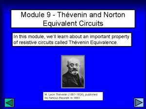 Module 9 Thvenin and Norton Equivalent Circuits In