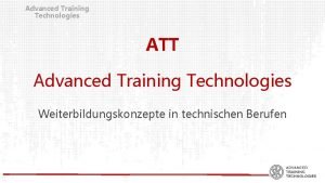 Advanced Training Technologies ATT Advanced Training Technologies Weiterbildungskonzepte