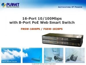 16 Port 10100 Mbps with 8 Port Po