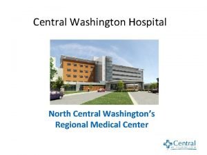 Central washington medical center