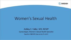 Ashley fuller obgyn Ashley fuller obgyn