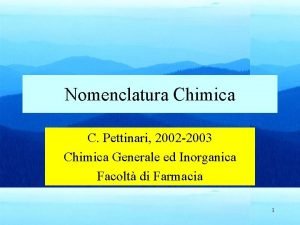 Nomenclatura Chimica C Pettinari 2002 2003 Chimica Generale