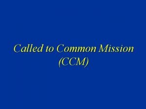 Called to common mission