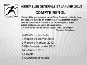 ASSEMBLEE GENERALE 27 JANVIER 2013 COMPTE RENDU Lassemble