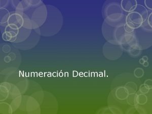 Numeracin Decimal Qu es el sistema de numeracin