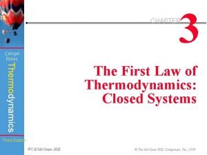 3 CHAPTER engel Boles Thermodynamics The First Law