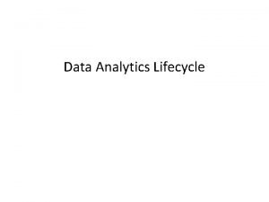 Data analytics lifecycle