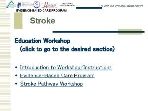 2004 2006 Grey Bruce Health Network Stroke Education