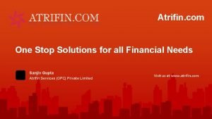 One stop solution for all your financial needs