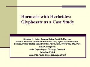 Hormesis with Herbcides Glyphosate as a Case Study