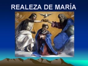 REALEZA DE MARA REALEZA DE MARA La Virgen