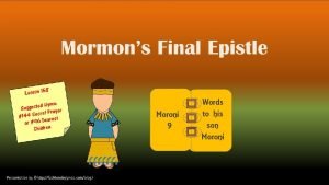 The Condition of the Nephites Mormons writes final