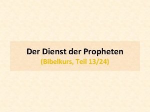 Der Dienst der Propheten Bibelkurs Teil 1324 2