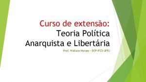 Curso de extenso Teoria Poltica Anarquista e Libertria