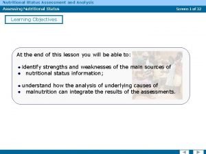 Nutritional Status Assessment and Analysis Assessing Nutritional Status