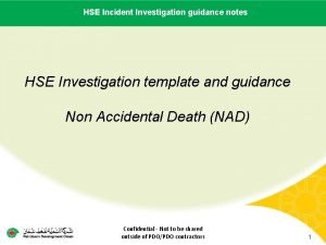 HSE name Incident Investigation Main contractor LTI Date