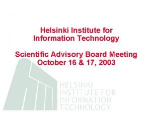 Helsinki Institute for Information Technology Scientific Advisory Board