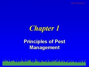 MSU Extension Chapter 1 Principles of Pest Management