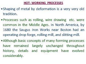 Deformation processes include which of the following