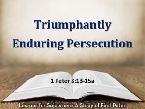 Enduring persecution