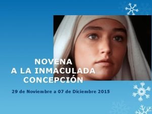 NOVENA A LA INMACULADA CONCEPCIN 29 de Noviembre