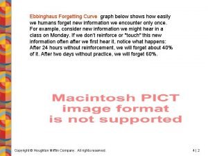 The ebbinghaus forgetting curve shows that: