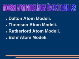 Dalton rutherford thomson bohr