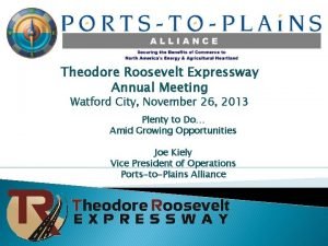 Theodore Roosevelt Expressway Annual Meeting Watford City November