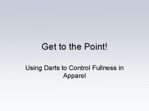 Single pointed darts
