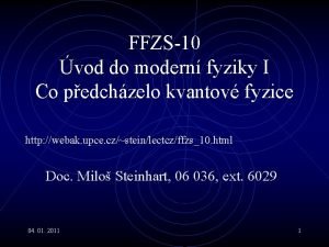 FFZS10 vod do modern fyziky I Co pedchzelo