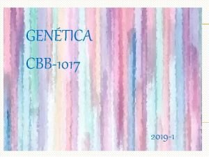 GENTICA CBB1017 2019 1 BIOSSEGURANA A Biossegurana presente