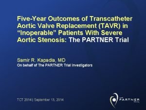 FiveYear Outcomes of Transcatheter Aortic Valve Replacement TAVR