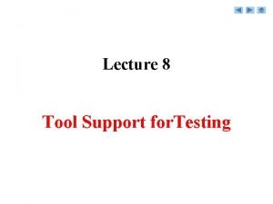 Tool support for testing