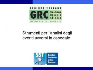 Strumenti per lanalisi degli eventi avversi in ospedale