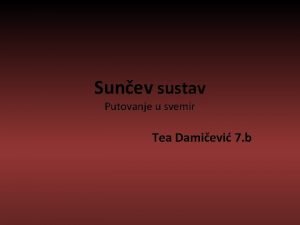 Sunev sustav Putovanje u svemir Tea Damievi 7
